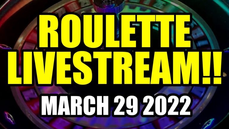 LIVE ROULETTE! March 29th 2022 – Roulette Game Videos