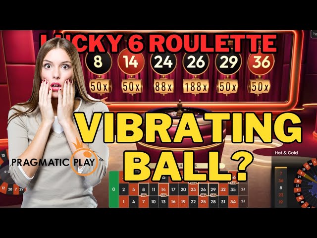 Does the “Lucky 6 Roulette” use a Vibrating Ball? | Pragmatic Play Live – Roulette Game Videos