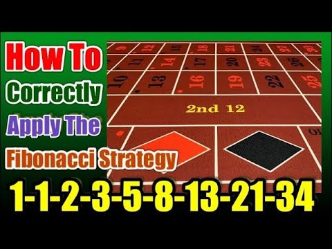 Roulette Wheel Strategy ♣ HOW TO CORRECTLY APPLY THE FIBONACCI SYSTEM ♦ – Roulette Game Videos
